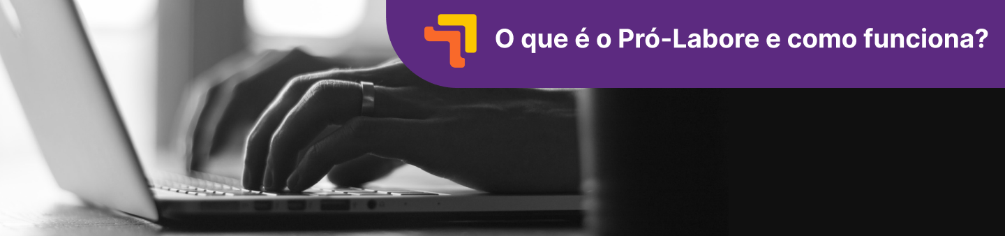 O que é o Pró-Labore e como funciona? – Blog da Fortmobile | Conteúdo ...