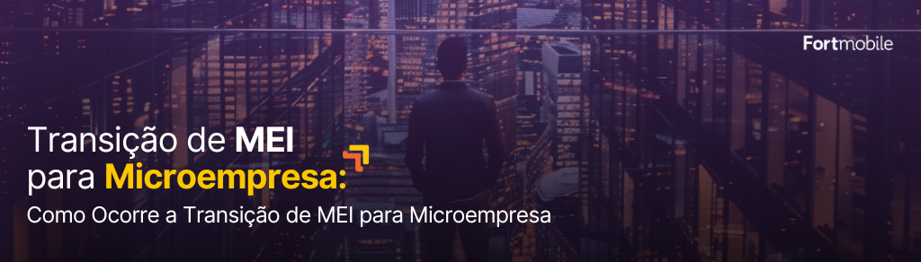 Transição de MEI para Microempresa